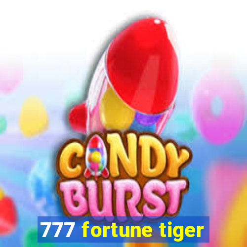 777 fortune tiger